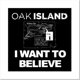 Oak Island I Want to Believe Posters and Art